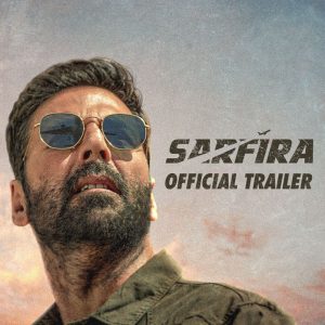 Get ready to fly and chase your dreams with Akshay Kumar's Sarfira, trailer is out
